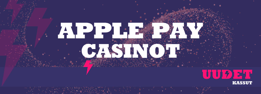 Lisäämme parhaat uudet Apple Pay casinot Uudet-kassut.com -sivuille ensimmäisinä.